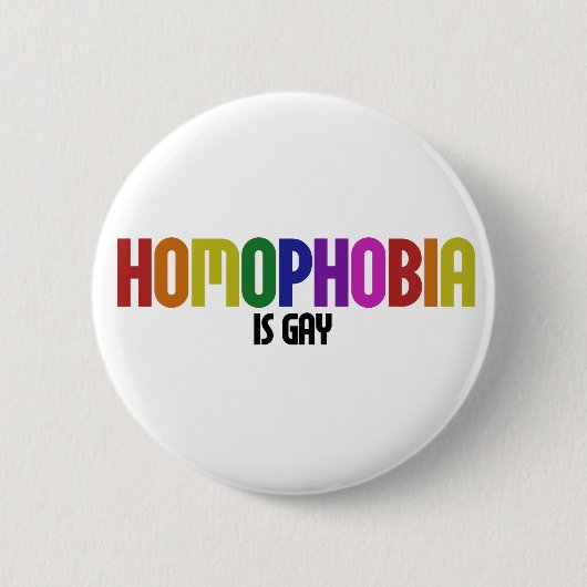 Homophobie ist GAY Button (Vorderseite)