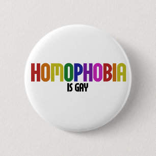 Homophobie ist GAY Button