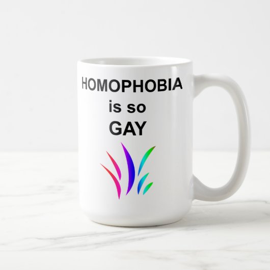 Homophobie ist so schwul kaffeetasse (Rechts)