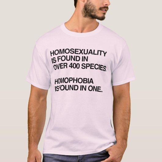 HOMOSEXUALITÄT FINDET SICH IN 400 ARTEN T - Shirt (Vorderseite)
