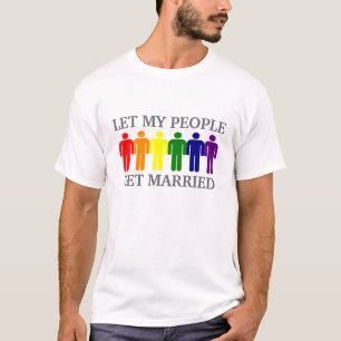 Homosexuelle Ehe Lasst mein Volk heiraten T-Shirt