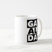 Homosexuelles den ganzen Tag Kaffeetasse (VorderseiteRechts)