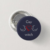 Homosexuelles Hexe-Abzeichen/ Button (Vorne & Hinten)