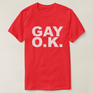 HOMOSEXUELLES O.K. EIN O.K. T-Shirt