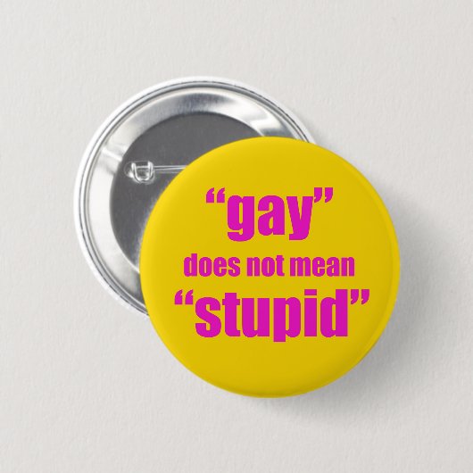 Homosexuelles tut nicht gemeines dummes button (Vorne & Hinten)