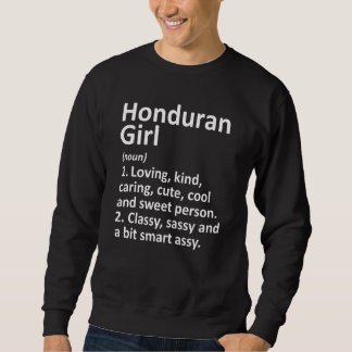 Honduran Girl Honduras Funny Country Zuhause Roots Sweatshirt