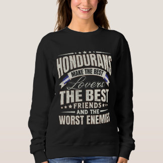 Honduras Best  Hondurans Men & Women Sweatshirt