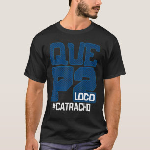 Honduras Catracho Que P2 Loco Camiseta Urlaub 1 T-Shirt