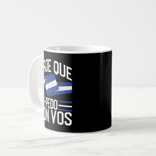 Honduras Flag Catracho Pride Maje Que Pedo Con Vo Kaffeetasse (Vorderseite Links)