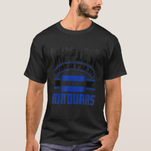 Honduras Honduras-Honduras-Flag am glücklichsten,  T-Shirt