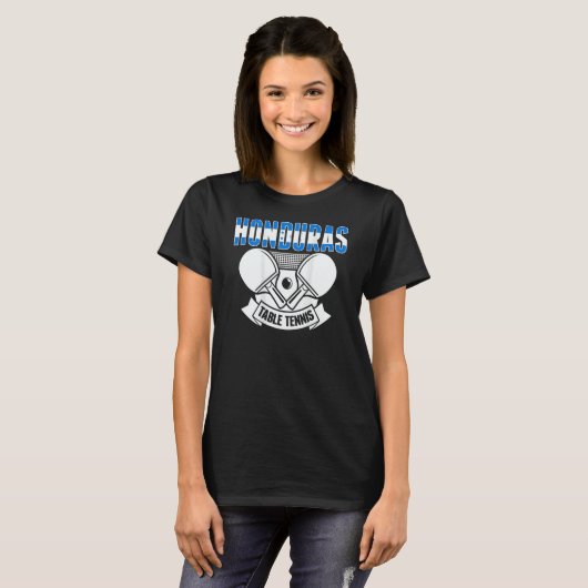 Honduras Table Tennis  Support Honduran Ping Pong  T-Shirt (Vorne ganz)