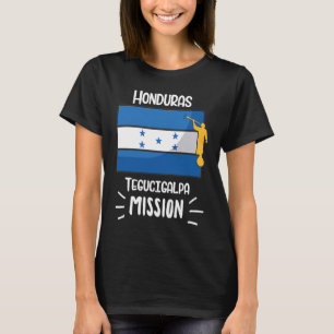 Honduras Tegucigalpa Mormon LDS Mission Missionar T-Shirt