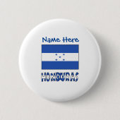 Honduras und Honduras Flaggen Blaue Personalisieru Button (Vorderseite)