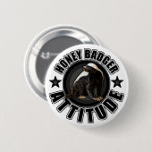 Honey Badger ATTITUDE - Round Design Button (Vorne & Hinten)
