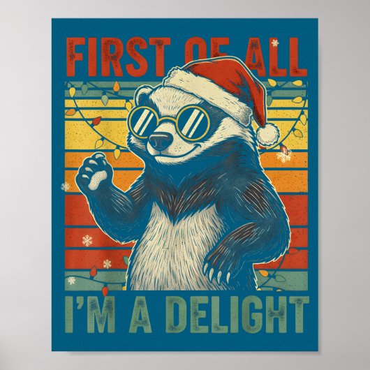 Honey Badger Christmas First Of All Im A Delight F Poster (Vorne)