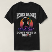 Honey Badger Dont geben ein Design Dabbing Tier T-Shirt (Design vorne)