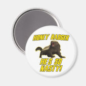 Honey Badger, er ist so Eklig Magnet (Vorderseite/Rückseite)