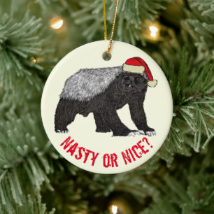 Honey Badger Santa Eklig oder Nice Keramik Ornament
