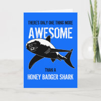 Honey Badger Shark (Geburtstag)