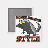 HONEY BADGER STILE MAGNET (Vorderseite/Rückseite)