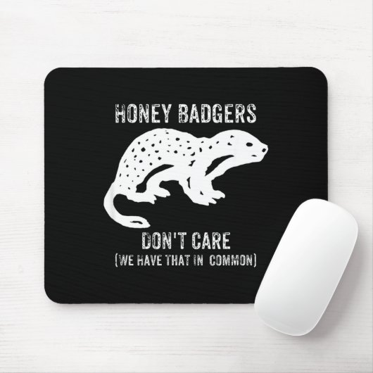 Honey Badgers Don't Care S  Mousepad (Mit Mouse)