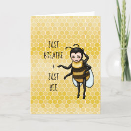 Honey Bee Just Breathe & Just Bee Ermutigung Feiertagskarte