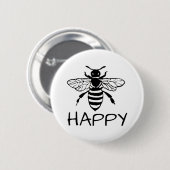Honey Bee/ Sei glücklich Button (Vorne & Hinten)