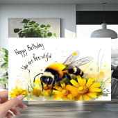 Honey Bee you are Bee utiful Birthday Karte