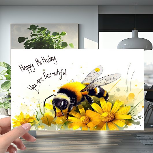 Honey Bee you are Bee utiful Birthday Karte