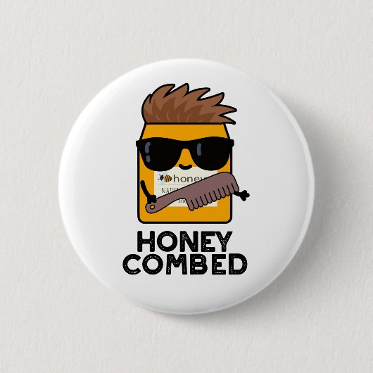 Honey Combed Funny Honey Pun Button (Vorderseite)