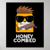 Honey Combed Funny Honey Pun Dark BG Poster (Vorne)