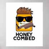 Honey Combed Funny Honey Pun Poster (Vorne)