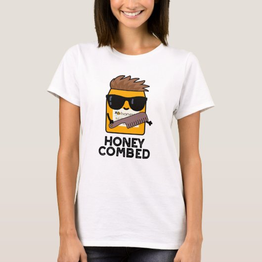 Honey Combed Funny Honey Pun T-Shirt (Vorderseite)