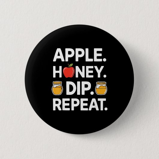 Honey Dip Repeat Funny Rosh Hashanah Jewish New Ye Button (Vorderseite)