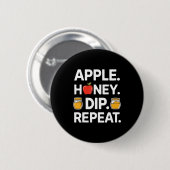 Honey Dip Repeat Lustiges Rosh Hashanah Jüdisches  Button (Vorne & Hinten)