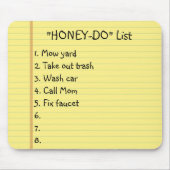 "Honey-Do"-Liste Mousepad (Vorne)