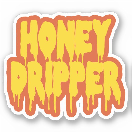 Honey Dripper Aufkleber (Vorderseite)