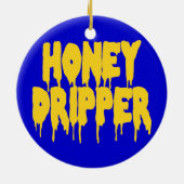 Honey Dripper Keramik Ornament (Hinten)