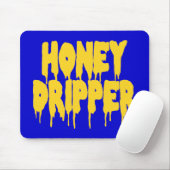 Honey Dripper Mousepad (Mit Mouse)