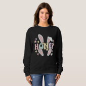 Honey Grandmother Easter Honey Grandma Easter Day Sweatshirt (Vorne ganz)