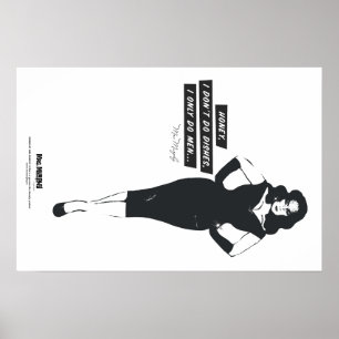 Honey, I don't do dishes, I only do men... Poster
