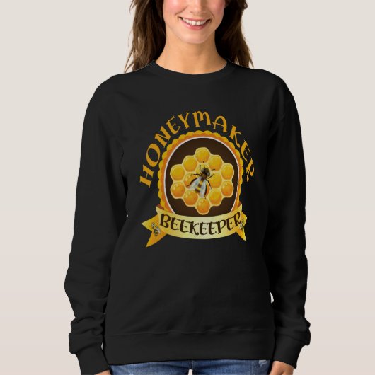 Honey Maker Beekeeper Humorous Honey Beekeeping Qu Sweatshirt (Vorderseite)