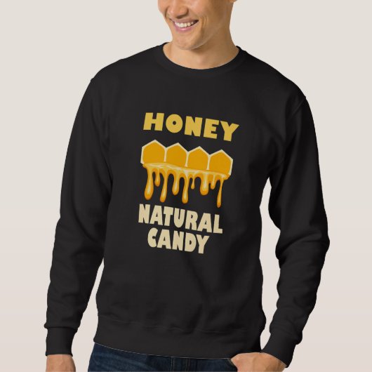 Honey Nature Ironic Saying Cute Bees Wildlife Sweatshirt (Vorderseite)