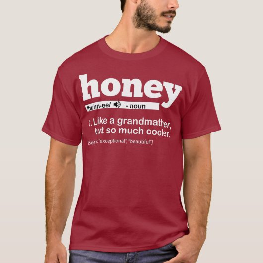 Honey Oma Definition Honey Großmutter Lover T-Shirt (Vorderseite)