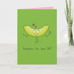 Honeydew You Love Me? - Valentinsgrußkarte Karte