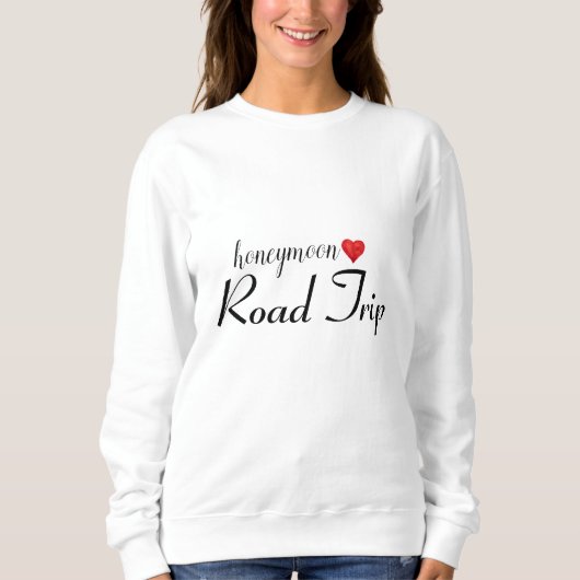 HONEYMOON ROAD TRIP Sweatshirt (Vorderseite)