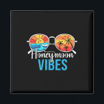 Honeymoon Vibes Couples Vacation Wedding Bride Gro Magnet<br><div class="desc">Honeymoon Vibes Couples Vacation Wedding Bride Groom</div>