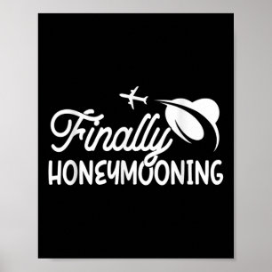 Honeymoonin Bride Groom Honey Poster