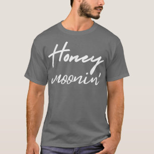 Honeymoonin Bride Groom Honeymoon Urlaub Hochzeit T-Shirt