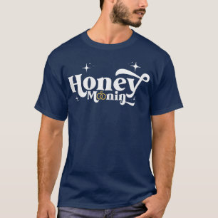 Honeymoonin Honey Moonin Bride Groom Honeym T-Shirt